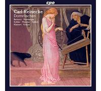 Reinecke : Dornröschen Op. 139. Bertucci, Romberger, Kreutz.