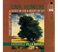 Reinecke: Piano Quintet Op 83 & Octet Op 216 & Sextet Op 271