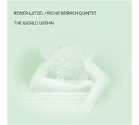 Reiner Witzel & Richie Beirach Quintet – The World Within – CD – Membran