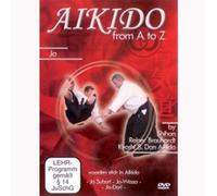 Reiner Brauhardt - Aikido from A to Z Jo