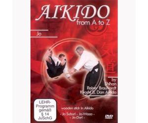 Reiner Brauhardt - Aikido from A to Z Jo
