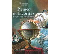 Reines et favorites: Le pouvoir des femmes
