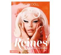 Reines, l'art du drag à la française