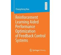 Reinforcement Learning Aided Performance Optimization Of Feedback Control Systems