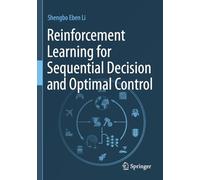 Reinforcement Learning for Sequential Decision and Optimal Control