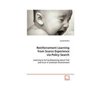 Reinforcement Learning From Scarce Experience Via Policy Search