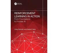 Reinforcement Learning in Action From Foundations to Frontier AI - Uday Kamath - CRC Press - ebook (ePub) - Livre