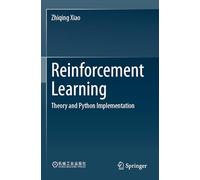 Reinforcement Learning: Theory and Python Implementation