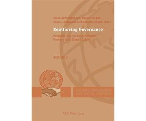 Reinforcing Governance Perspectives on Development, Poverty and Global Crises - RISC 2010 - Julia Affolderbach - Peter Lang - broché - Essai