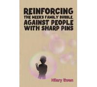 Reinforcing The Meeks Family Bubble, Against People With Sharp Pins