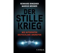 Reinhard Bingen Der stille Krieg: Wie Autokraten Deutschland angreifen (Poche)