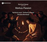 Reinhard Keiser: Markus-Passion