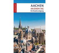 Reinhard Mäurer Aachen an einem Tag: Ein Stadtrundgang (Poche)