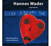 Hannes Wader – Liebe, Schnaps, Tod – Wader singt Bellman – CD – Neuf