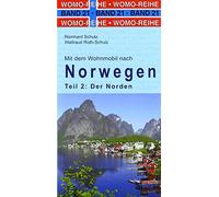Reinhard Schulz W Mit dem Wohnmobil nach Norwegen: Teil 2: Der Norden (W (Relié)