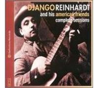 Reinhardt, Django - Django Reinhardt and His American Friends