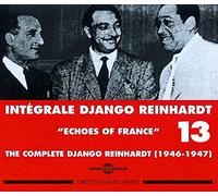 Reinhardt, Django - Intégrale Django Reinhardt Vol.13 (1946-1947) "Echoes Of France"