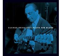 Reinhardt, Django - Plays the Blues