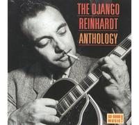 Reinhardt, Django - The Django Reinhardt Anthology