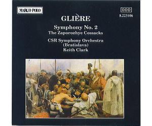 Reinhold Gliere - Glière: Symphony No. 2, The Zaporozhye Cossacks