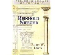 Reinhold Niebuhr, Abingdon Pillars of Theology Robin W. Lobin (Auteur)