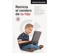 Reinicia el cerebro de tu hijo / Reset Your Child's Brain