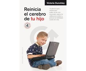 Reinicia el cerebro de tu hijo / Reset Your Child's Brain
