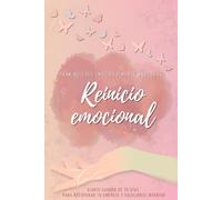 Reinicio Emocional para Mujeres Agotadas: Diario guiado de 30 días para recuperar tu energía, reducir el estrés y reconstruir tu equilibrio interior