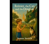 Reinier, the Cat and the Dragon