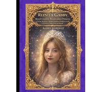 Reinita Gabby Royal Couture Renaissance Princess: A Semi-Realistic Anime-Inspired Fashion Style Portrait Collection Art Book