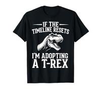 Réinitialisation de la chronologie du T-Rex : adoptez Un Sarcasme de Dinosaure T-Shirt