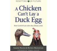 Réinitialiser notre avenir : Une poule ne peut pas pondre un œuf de canard