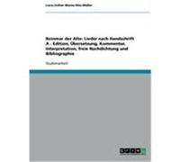 Reinmar der Alte: Lieder nach Handschrift A - Edition, Übersetzung, Kommentar, Interpretation, freie Nachdichtung und Bibliographie Müller, Lucia Esther Momo Rita (Auteur)