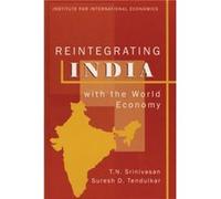 Reintegrating India with the World Economy by Suresh Tendulkar Suresh D. Tendulkar, T. N. Srinivasan (Auteur)