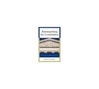 Reinterpreting The Constitution