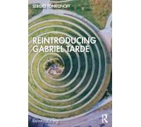 Reintroducing Gabriel Tarde