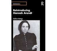 Reintroducing Hannah Arendt – Routledge
