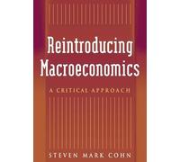 Reintroducing Macroeconomics: A Critical Approach