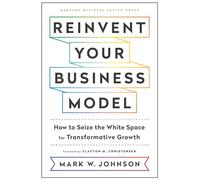 Reinvent Your Business Model