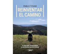 Reinventar el camino: Claves para transformar la adversidad en oportunidad