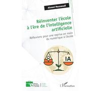 Réinventer l’école à l’ère de l’intelligence artificielle: Réflexions pour une reprise en main du numérique à l’école