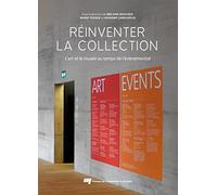 Réinventer la collection: L'art et le musée au temps de l'événementiel