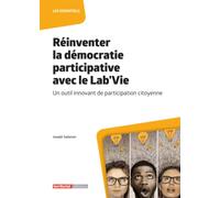 Réinventer la démocratie participative avec le Lab'Vie: Un outil innovant de participation citoyenne