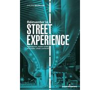 Réinventer la "Street experience": Hyperstories, espaces publics et mobiliers urbains connectés