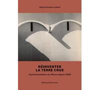 Reinventer la terre crue. Expérimentations au maroc depuis 1960