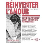 Réinventer l'amour: Comment le patriarcat sabote les relations hétérosexuelles