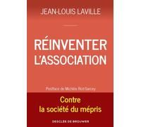 Réinventer l'association Contre la société du mépris - Jean-Louis Laville - Desclée De Brouwer - broché - Essai