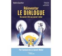 Réinventer le dialogue Valérie Gauthier (Auteur)