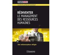 Réinventer le management des ressources humaines Une métamorphose obligée. - Bernard Galambaud - Liaisons - broché - Etude