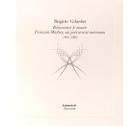 Réinventer le musée: François Mathey, un précurseur méconnu (1953-1985)
